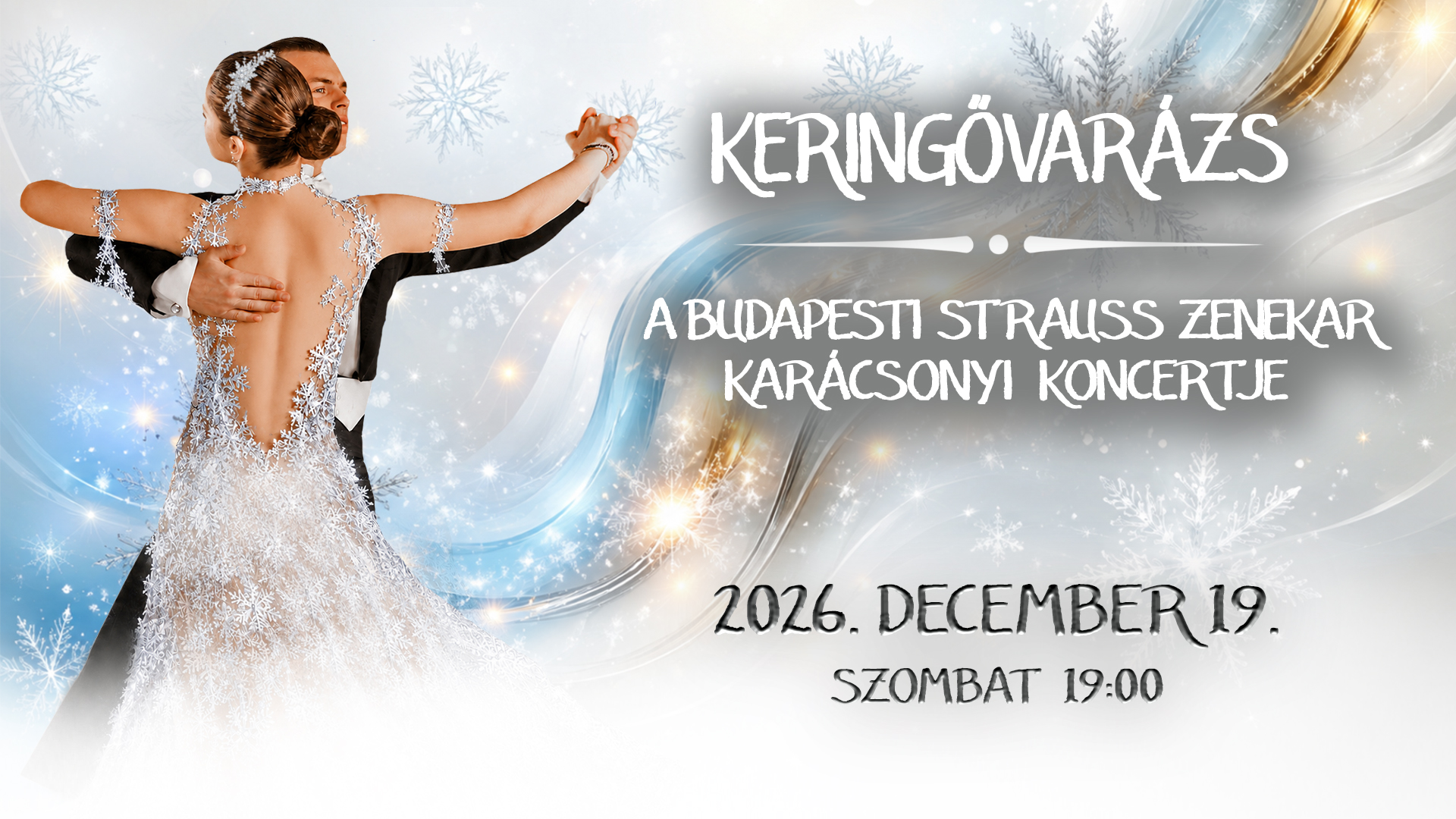 Karácsonyi Keringővarázs 2027. a RaM-ArT Színházban