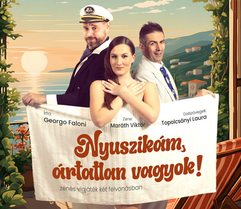 Nyuszikám, ártatlan vagyok! A Turay Ida Színház zenés vígjátéka két felvonásban